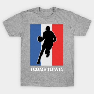 I Come To Win T-Shirt